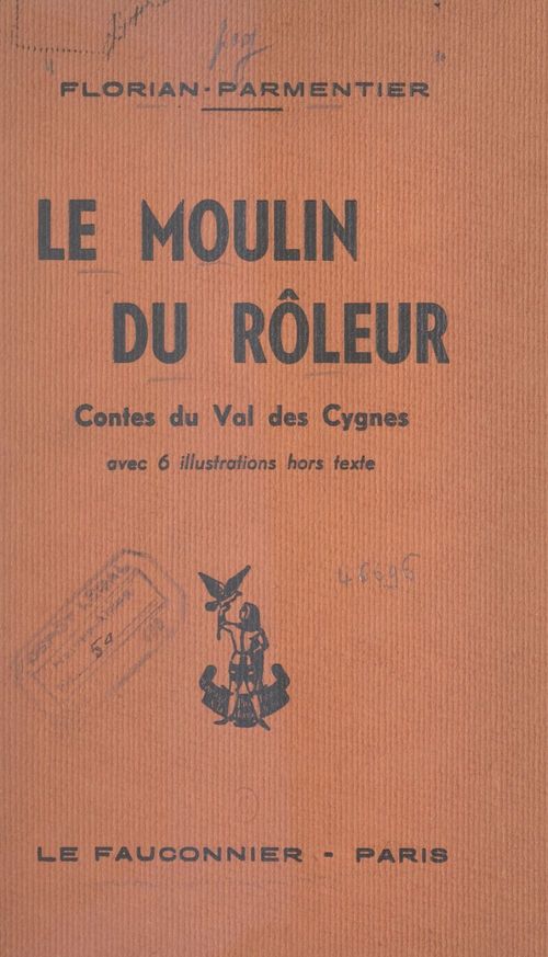 ebook cover of Le moulin du rôleur : contes du Val des Cygnes et du Hainaut, by Ernest Florian-Parmentier