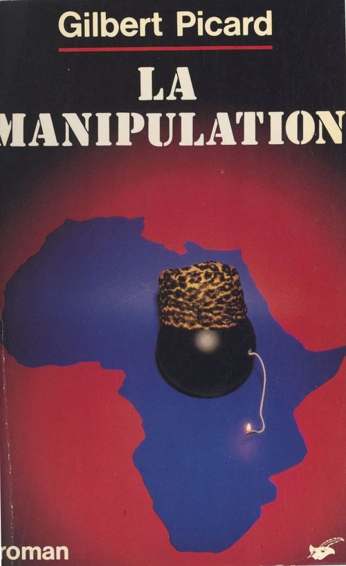 Couverture ebook de La manipulation, de Gilbert Picard