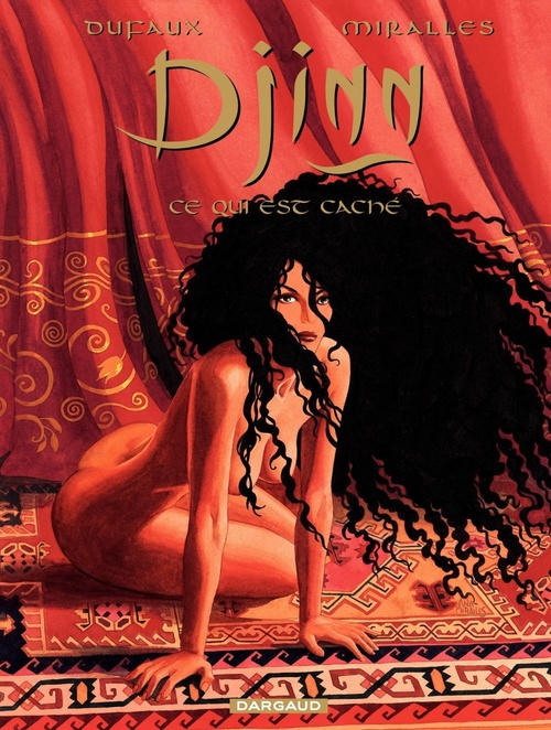 Couverture ebook de Djinn - Ce qui est caché, de Jean Dufaux, Ana Mirallès