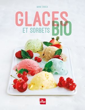 Couverture ebook de Glaces et sorbets bio - NED, de Marie Chioca