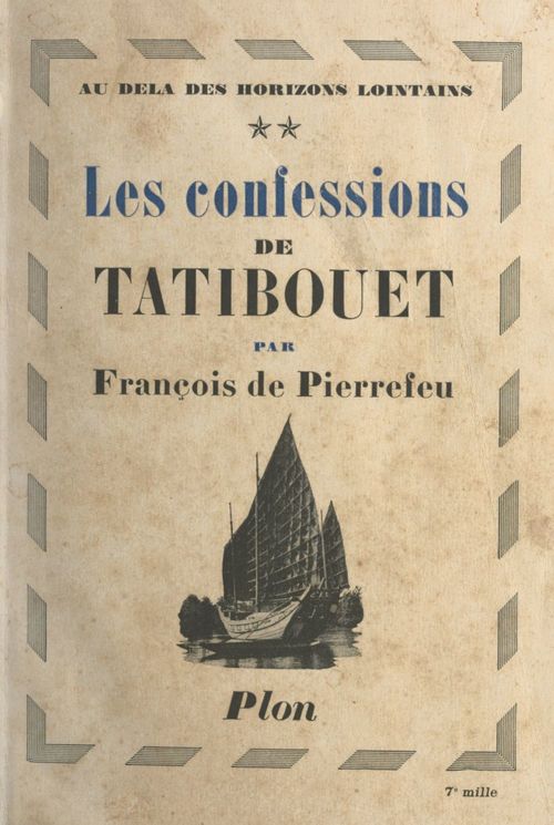 ebook cover of Au delà des horizons lointains (2). Les confessions de Tatibouet, by Francois De Pierrefeu