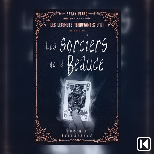 audiobook cover of Les sorciers de la Beauce, by Dominic Bellavance