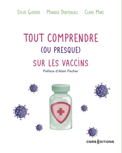 ebook cover of Tout comprendre (ou presque) sur les vaccins, by Sylvie Guerder, Claire Marc, Monique Dontenwill
