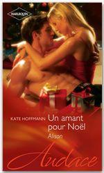 ebook cover of Un amant pour Noël - Alison, by Kate Hoffmann