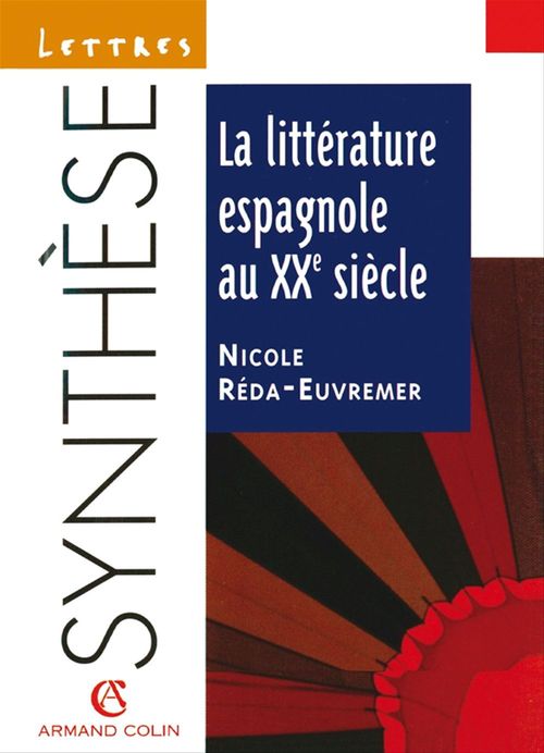 Couverture ebook de La littérature espagnole au XXe siècle, de Nicole Réda-Euvremer
