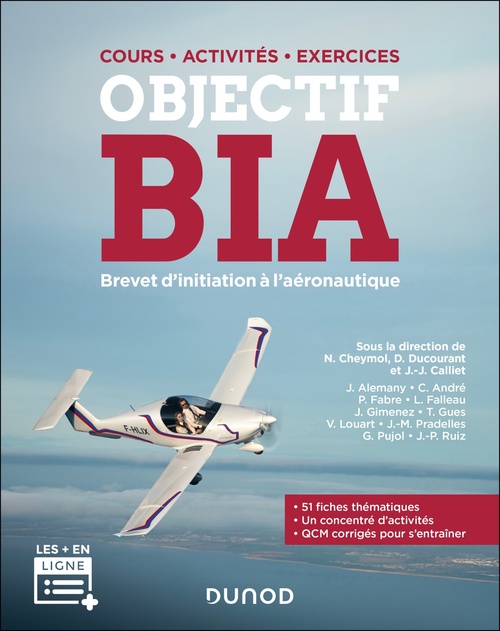 Couverture ebook de Objectif BIA - Brevet d'initiation à l'aéronautique, de Nicolas Cheymol, Cédric André, Véronique Louart, Jean-Jacques Calliet, Dominique Ducourant, Pierre Fabre, Laurent Fallea