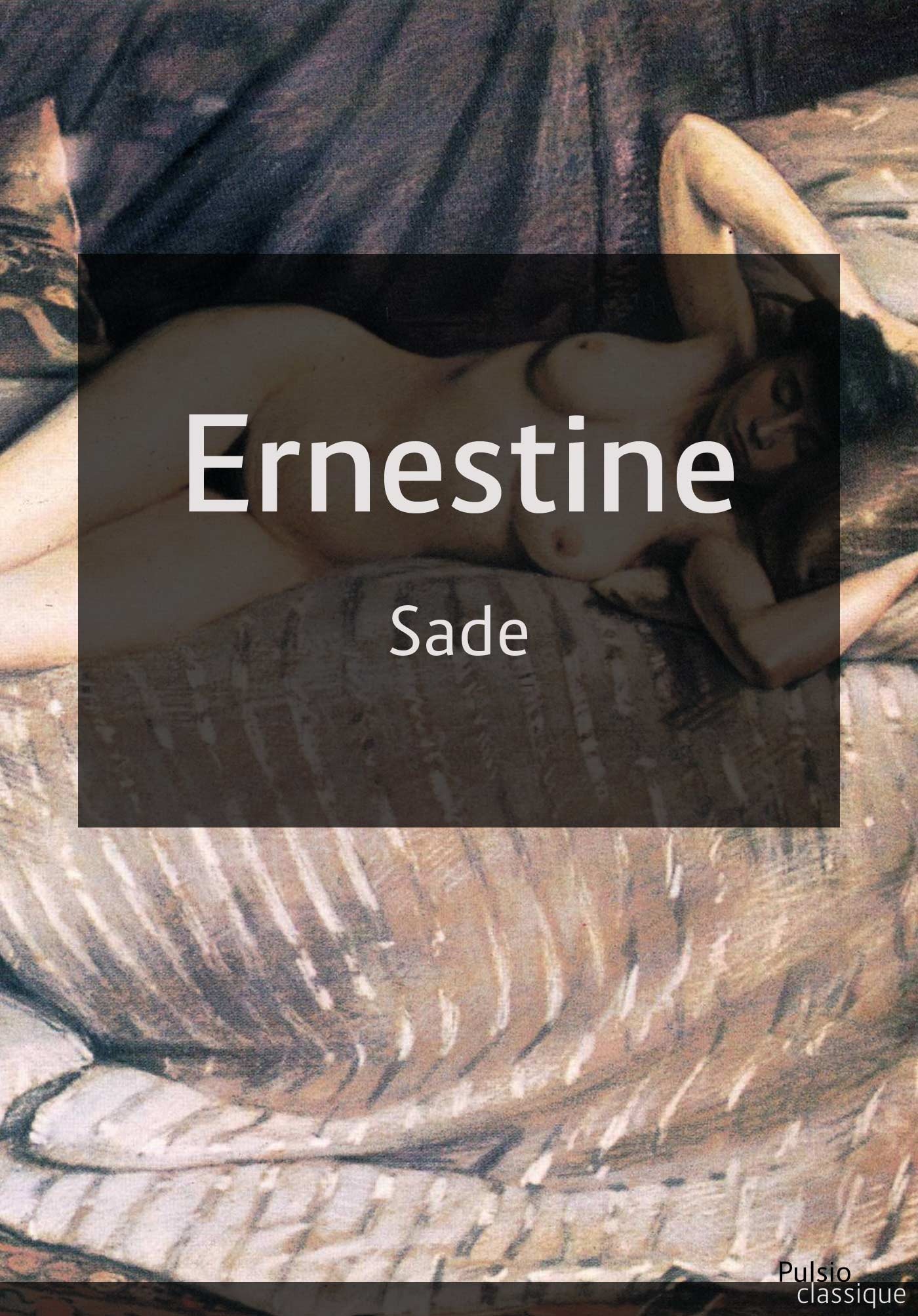 Couverture ebook de Ernestine, de Donatien Alphonse Francois De Sade