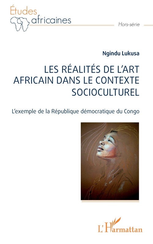 ebook cover of Les réalités de l'art africain dans le contexte socioculturel, by Ngindu Lukusa