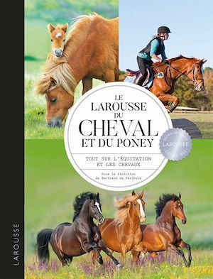 Couverture ebook de Larousse du cheval et du poney, de Sarah Berrier