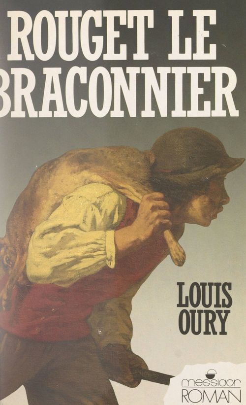 Couverture ebook de Rouget le braconnier, de Louis Oury