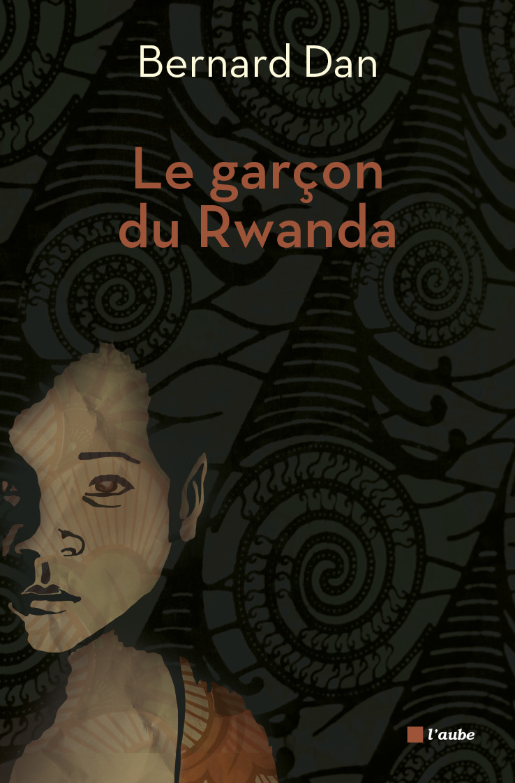 ebook cover of Le garçon du Rwanda, by Bernard Dan