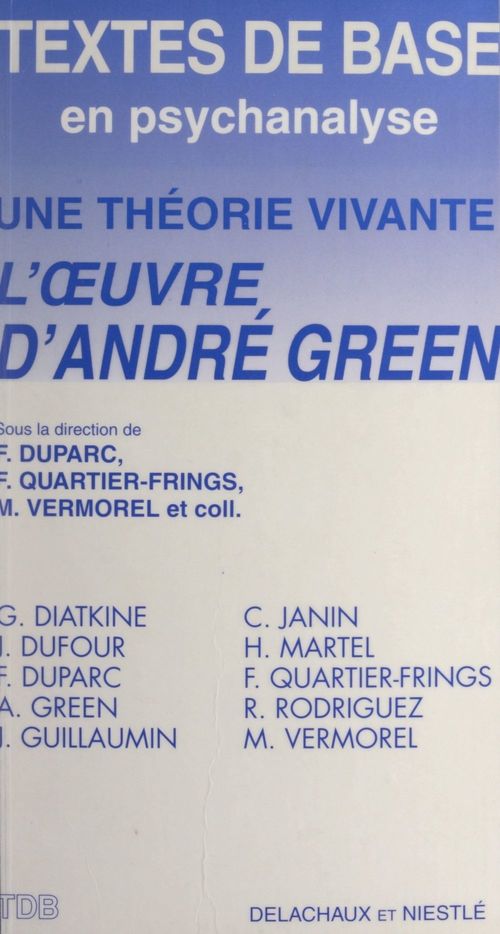 ebook cover of Une théorie vivante : l'oeuvre d'André Green, by François Duparc