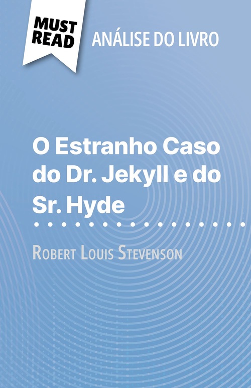 Couverture ebook de O Estranho Caso do Dr. Jekyll e do Sr. Hyde de Robert Louis Stevenson (Análise do livro), de Marie-Pierre Quintard