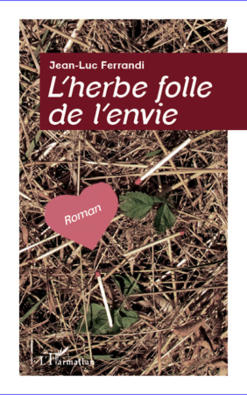 Couverture ebook de Herbe folle de l'envie, de Jean-luc Ferrandi