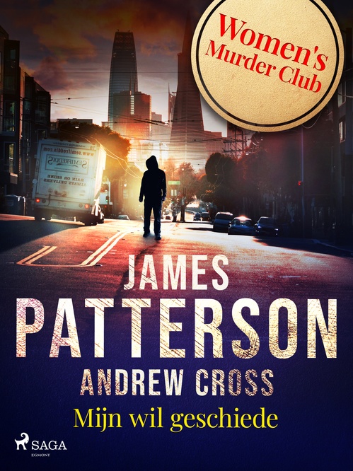 ebook cover of Mijn wil geschiede, by James Patterson