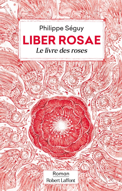 Couverture ebook de Liber Rosae - Le Livre des roses, de Philippe Séguy, Laurent Gapaillard