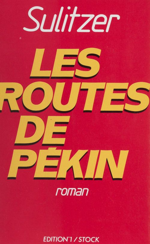 ebook cover of Les routes de Pékin, by Paul-Loup Sulitzer