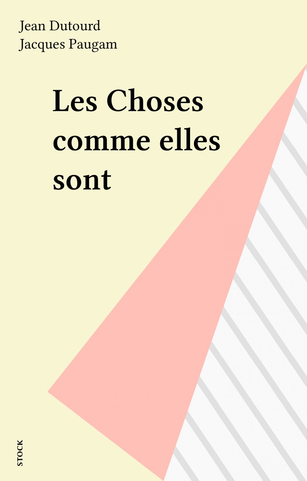 Couverture ebook de Les Choses comme elles sont, de Jacques Paugam, Jean Dutourd