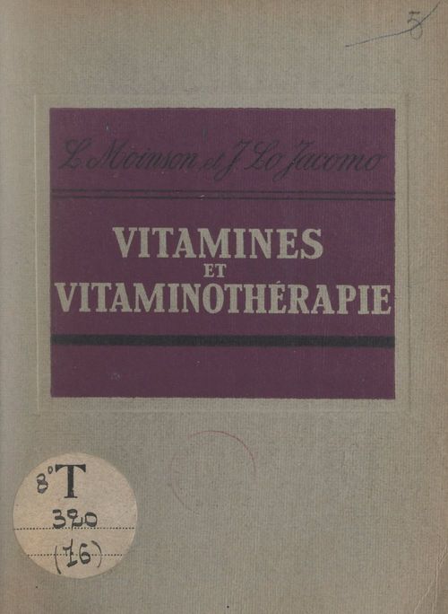 Couverture ebook de Vitamines et vitaminothérapie, de Jean Lo Jacomo, Louis Moinson