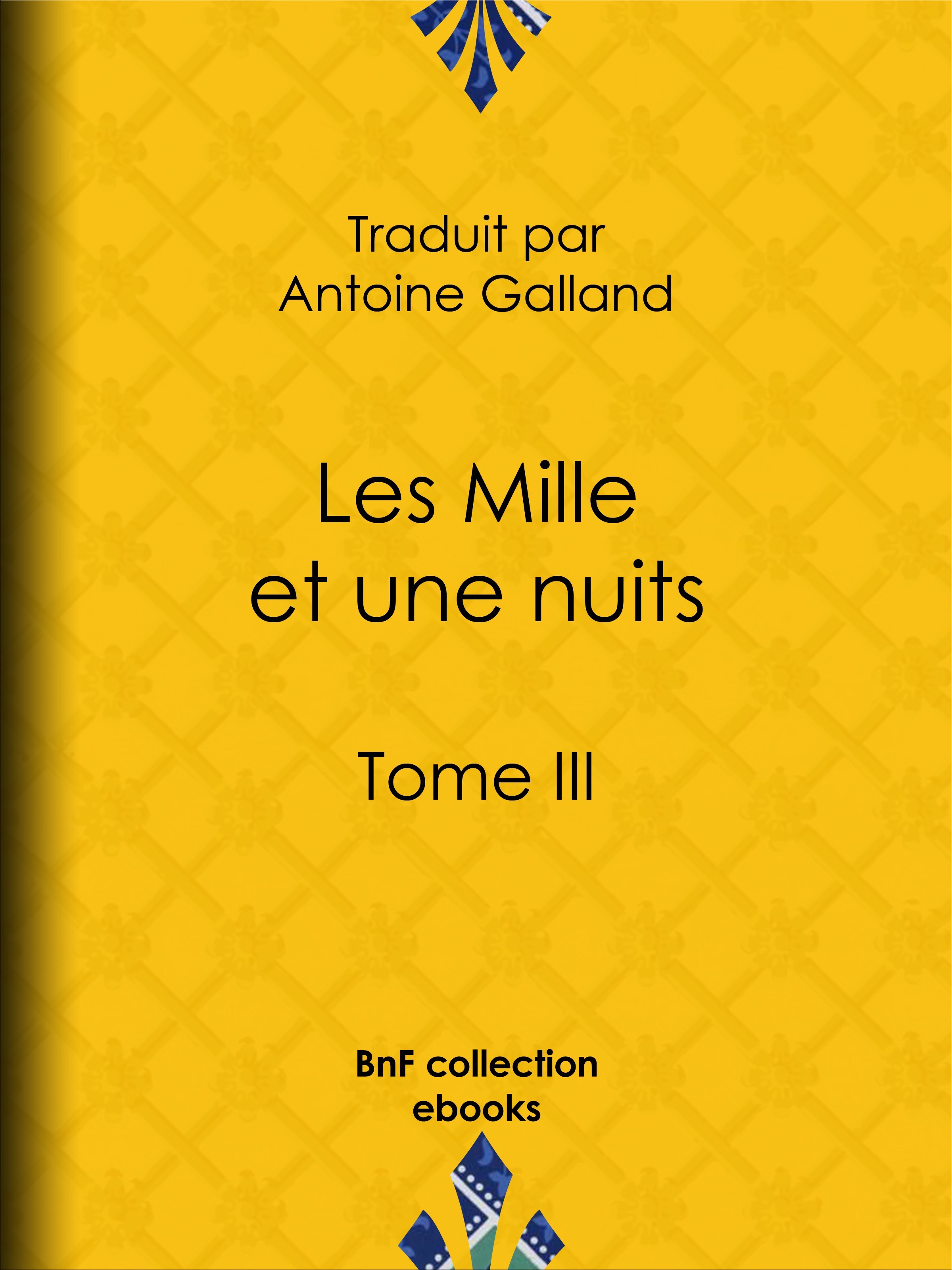 Couverture ebook de Les Mille et une nuits, de Anonyme, Antoine Galland