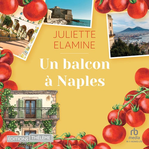 Couverture audiobook de Un Balcon à Naples, de Juliette Elamine