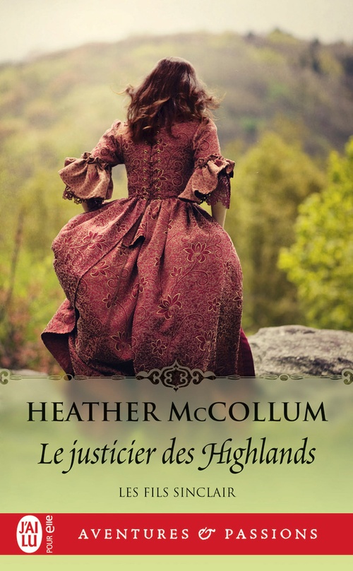 Couverture ebook de Les fils Sinclair (Tome 3) - Le justicier des Highlands, de Heather MacCollum