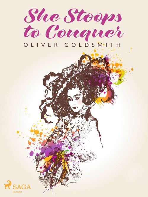 ebook cover of She Stoops to Conquer, by Oliver Goldsmith