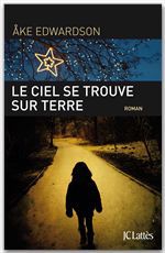 ebook cover of Le ciel se trouve sur Terre, by Ake Edwardson