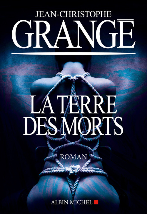 ebook cover of La Terre des morts, by Jean-Christophe Grangé