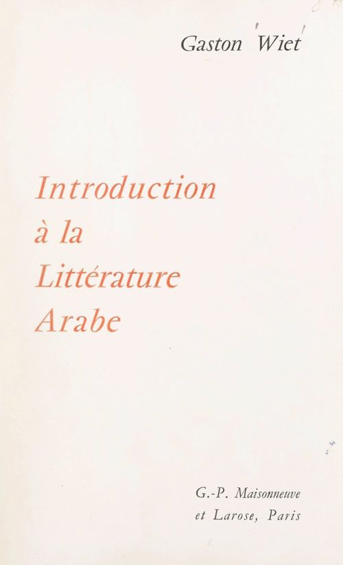 Couverture ebook de Introduction à la littérature arabe, de Gaston Wiet