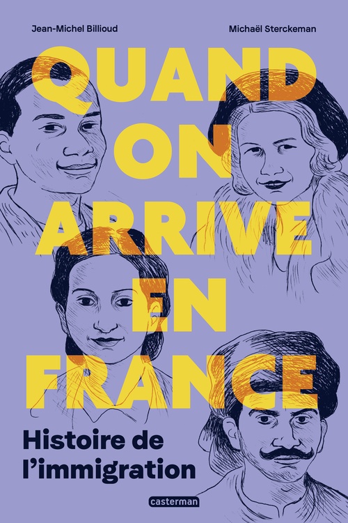 ebook cover of Quand on arrive en France. Histoire de l'immigration, by Jean-Michel Billioud, Michaël Sterckeman