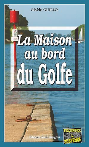 Couverture ebook de La maison au bord du Golfe, de Gisèle Guillo