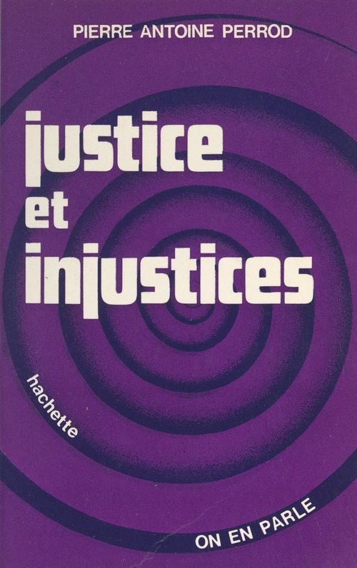 Couverture ebook de Justice et injustices, de Pierre-Antoine Perrod
