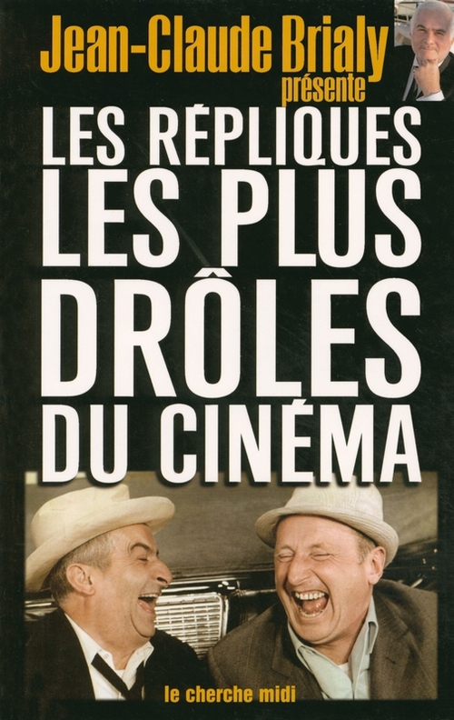ebook cover of Les répliques les plus drôles du cinéma, by Jean-Claude Brialy