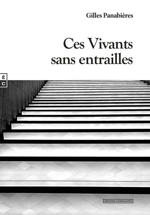 ebook cover of Ces Vivants sans entrailles, by Gilles Panabières