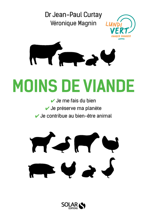ebook cover of Moins de viande - Vers une transition au profit de notre santé, du monde vivant et de l'environnemen, by Cendrine Barruyer, Jean-Paul Curtay
