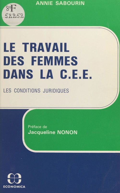 ebook cover of Le travail des femmes dans la C.E.E. : les conditions juridiques, by Sabourin A.