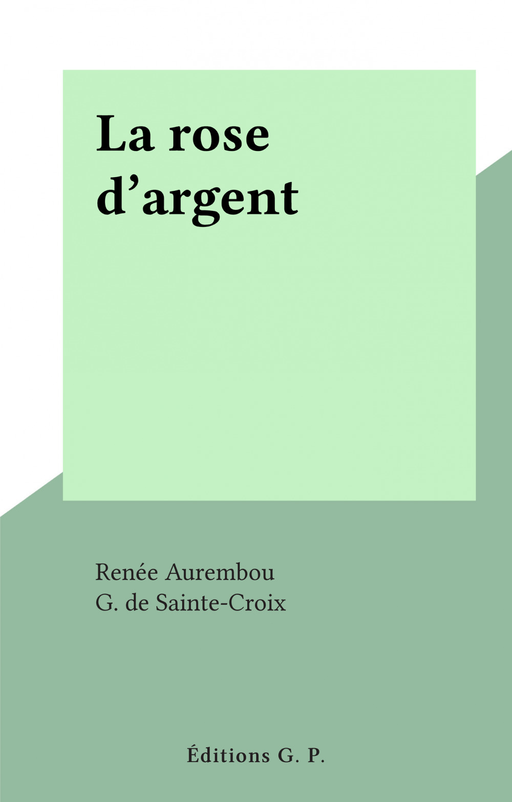 Couverture ebook de La rose d'argent, de Renee Aurembou