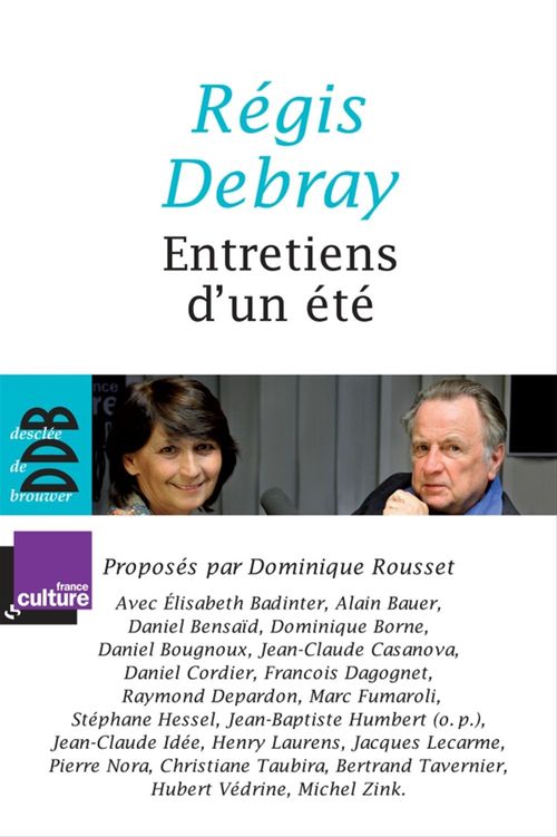 Couverture ebook de Entretiens d'un été, de Régis Debray, Dominique Rousset