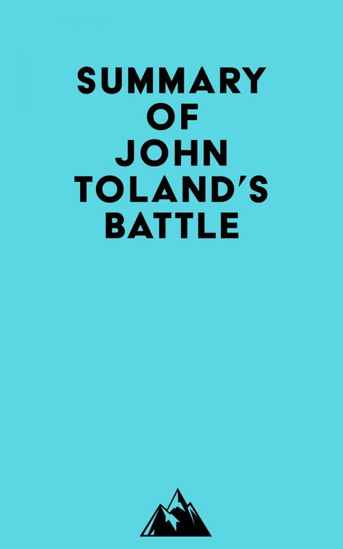 Couverture ebook de Summary of John Toland's Battle, de Everest Media