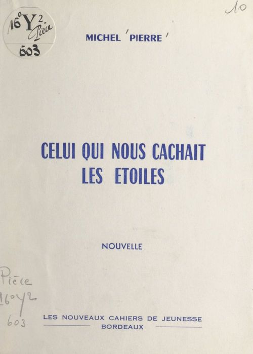 Couverture ebook de Celui qui nous cachait les étoiles, de Michel Pierre