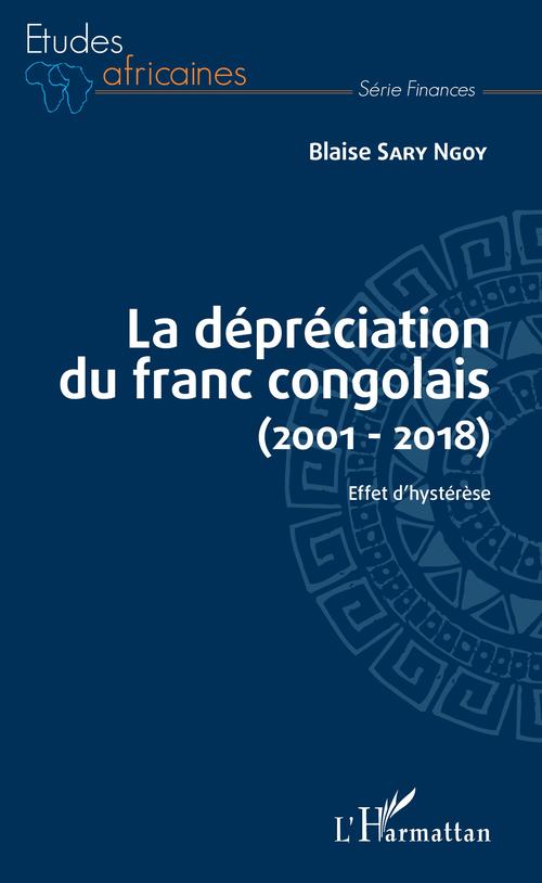 Couverture ebook de La dépréciation du franc congolais (2001-2018), de Blaise Sary ngoy