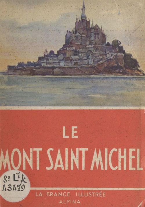 Couverture ebook de Le Mont Saint-Michel, de Andre Ludois