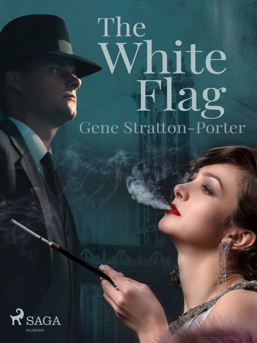 ebook cover of The White Flag, by Gene Stratton-Porter