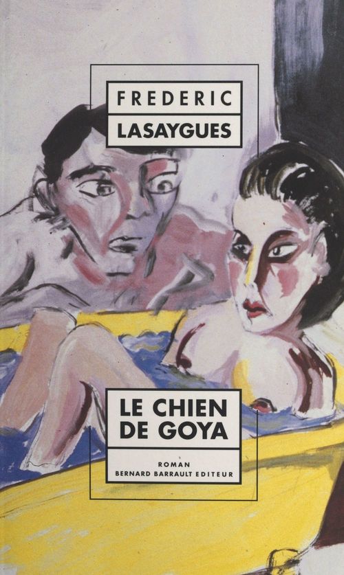 Couverture ebook de Le chien de Goya, de Frédéric Lasaygues