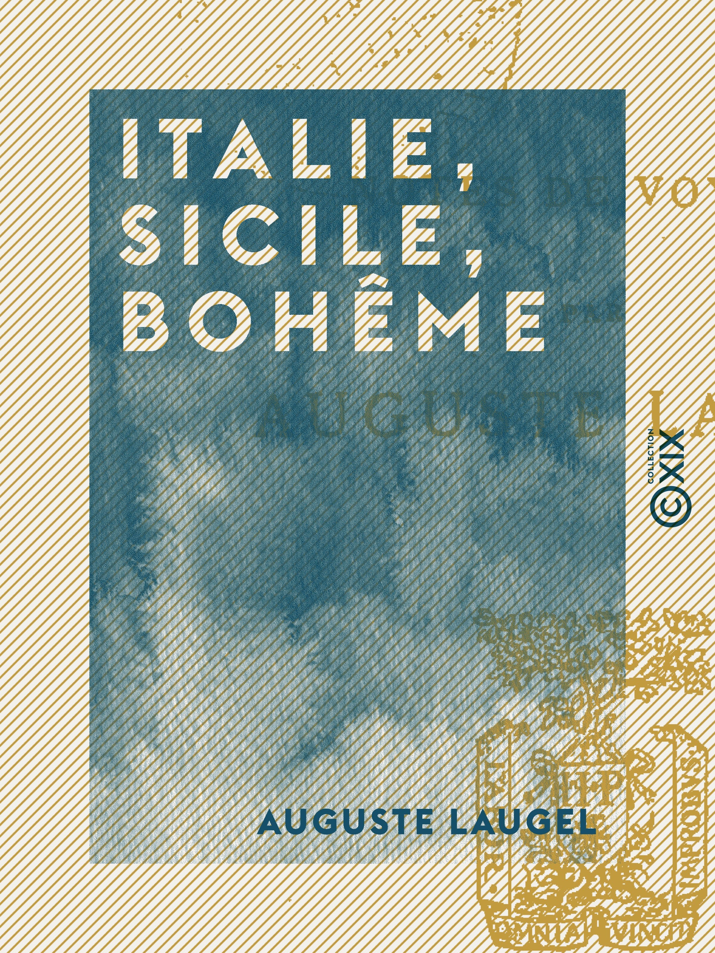 Couverture ebook de Italie, Sicile, Bohême, de Auguste Laugel