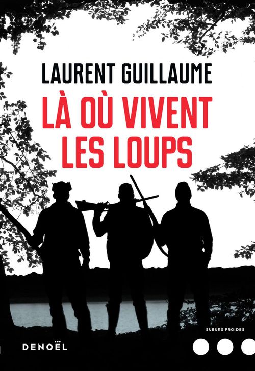 ebook cover of Là où vivent les loups, by Laurent Guillaume