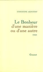 ebook cover of Le bonheur d'une manière ou d'une autre, by Christine Arnothy William Dickinson
