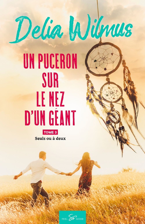 Couverture ebook de Un puceron sur le nez d'un géant - Tome 3, de Delia Wilmus