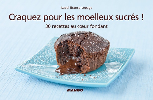 ebook cover of Craquez pour les moelleux sucrés !, by Isabel Brancq-lepage